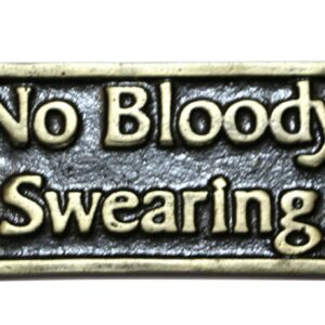 NO BLOODY SWEARING - METAL SIGN