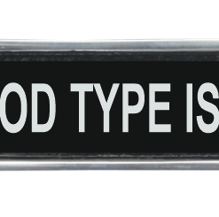 25CM ALUMINIUM MY BLOOD TYPE IS WINE SIGN