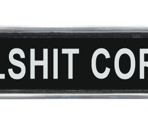 25CM ALUMINIUM BULLSHIT CORNER SIGN