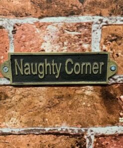 25CM ALUMINIUM NAUGHTY CORNER SIGN